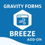 Gravity Forms Breeze Add-On – WordPress GPL Plugin