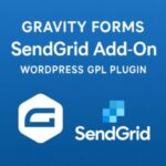 Gravity Forms SendGrid Add-On – WordPress GPL Plugin