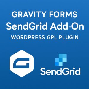 Gravity Forms SendGrid Add-On – WordPress GPL Plugin