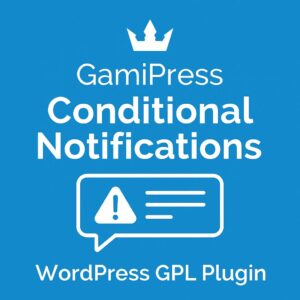 GamiPress - Conditional Notifications – WordPress GPL Plugin