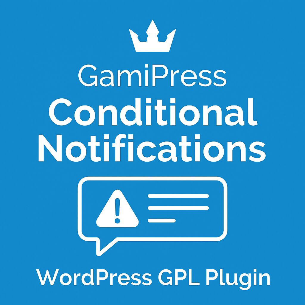 GamiPress - Conditional Notifications – WordPress GPL Plugin