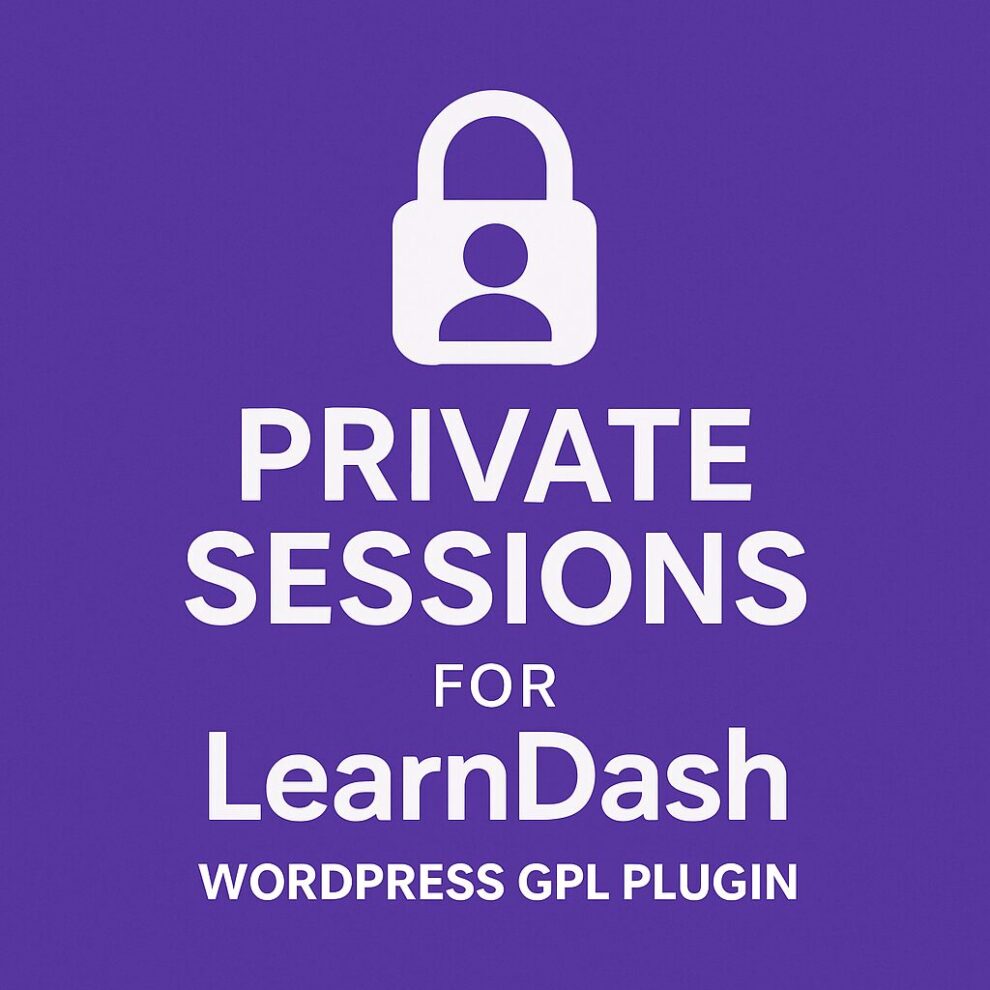 Private Sessions for LearnDash – WordPress GPL Plugin