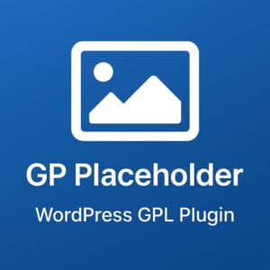 GP Placeholder – WordPress GPL Plugin