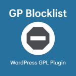 GP Blocklist – WordPress GPL Plugin