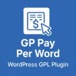GP Pay Per Word – WordPress GPL Plugin