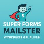 Super Forms - Mailster – WordPress GPL Plugin