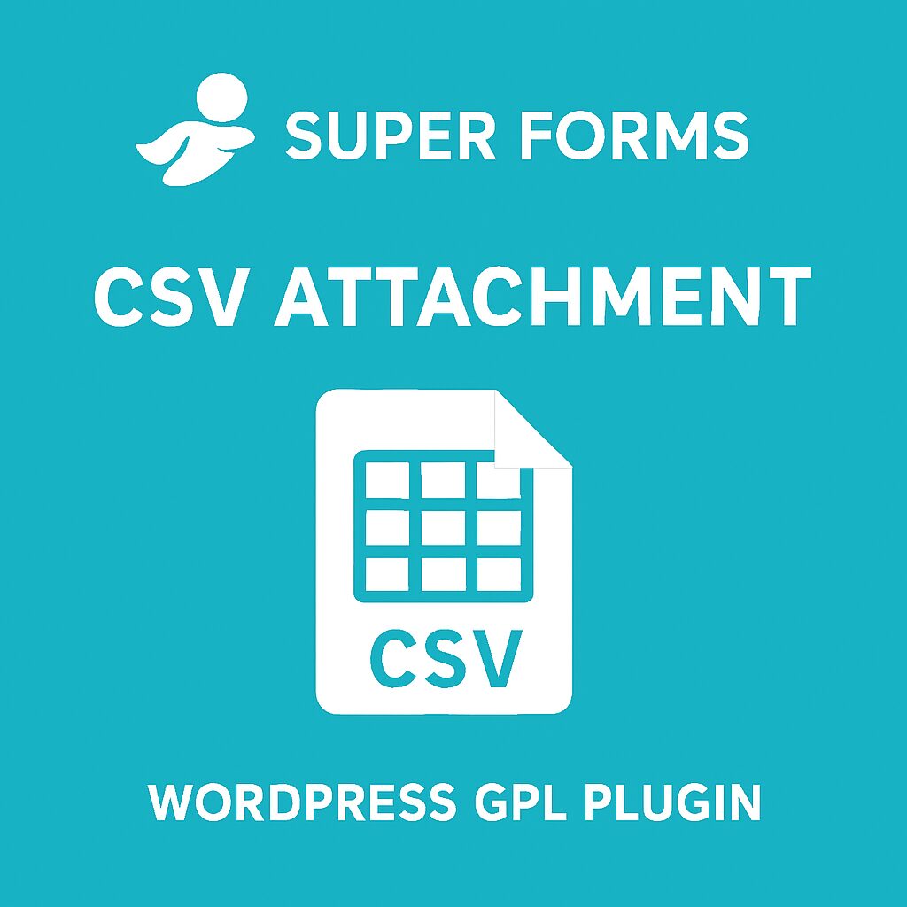 Super Forms - CSV Attachment – WordPress GPL Plugin