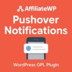 AffiliateWP - Pushover Notifications – WordPress GPL Plugin