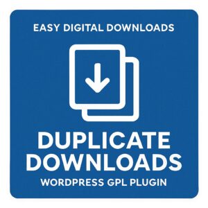 Easy Digital Downloads - Duplicate Downloads – WordPress GPL Plugin