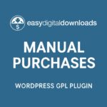 Easy Digital Downloads - Manual Purchases – WordPress GPL Plugin