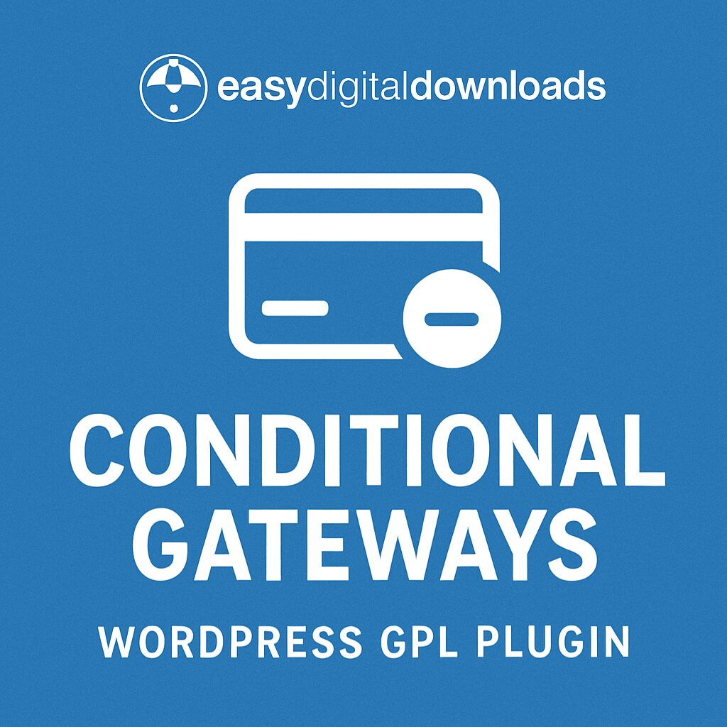 Easy Digital Downloads - Conditional Gateways – WordPress GPL Plugin