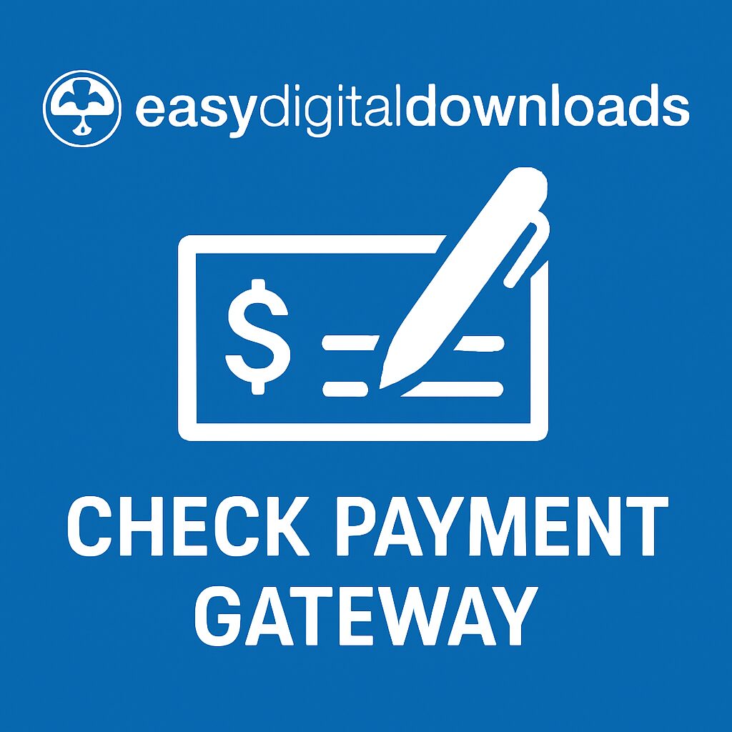 Easy Digital Downloads - Check Payment Gateway – WordPress GPL Plugin