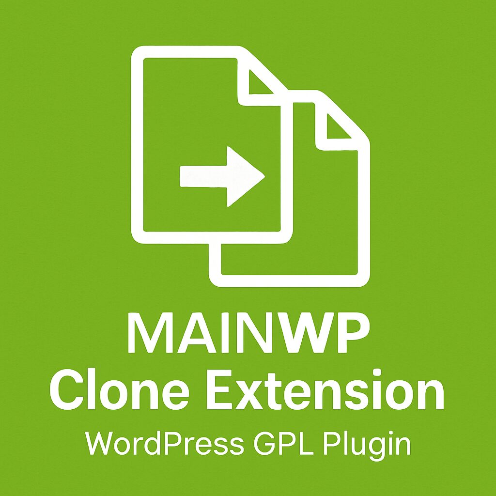 MainWP Clone Extension – WordPress GPL Plugin