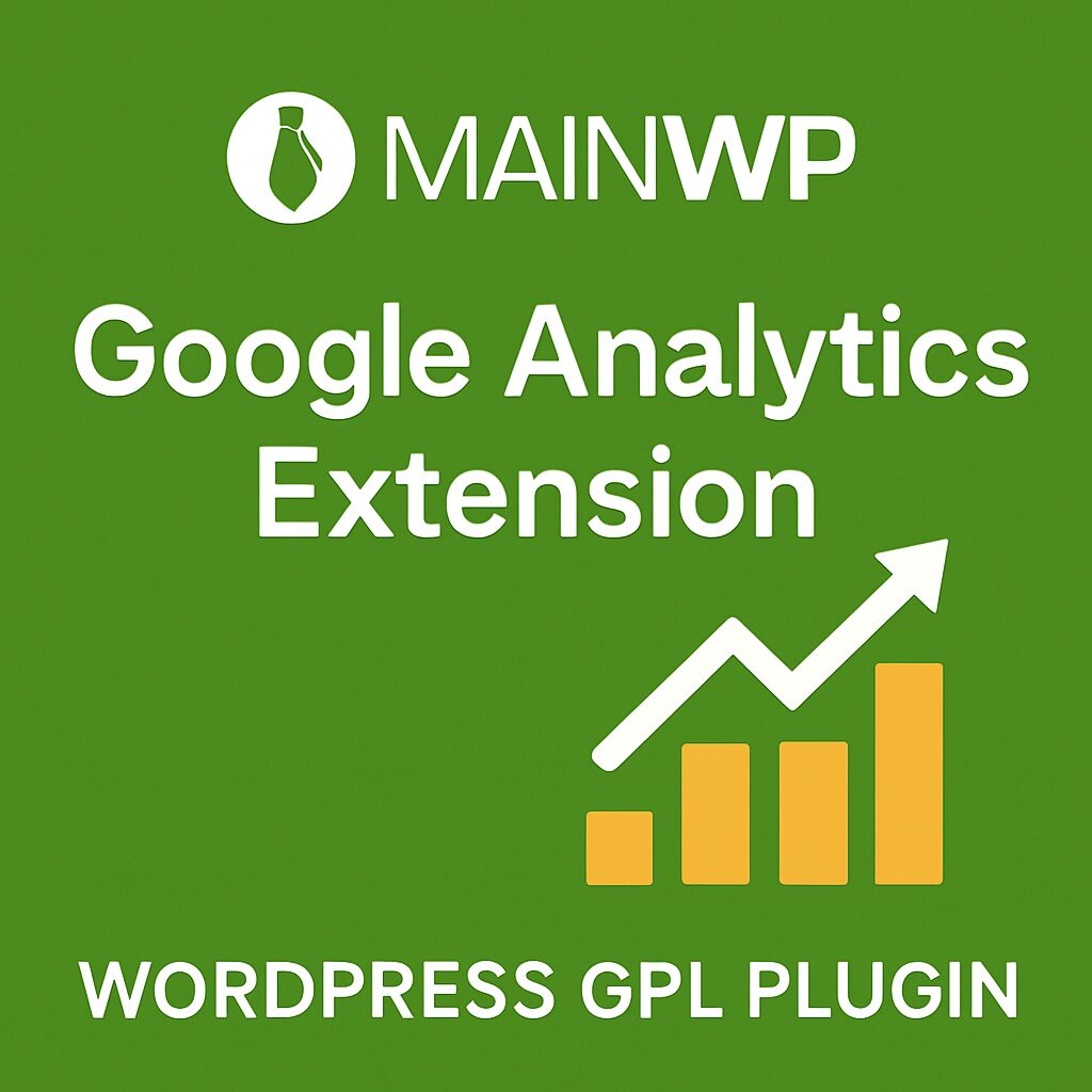 MainWP Google Analytics Extension – WordPress GPL Plugin