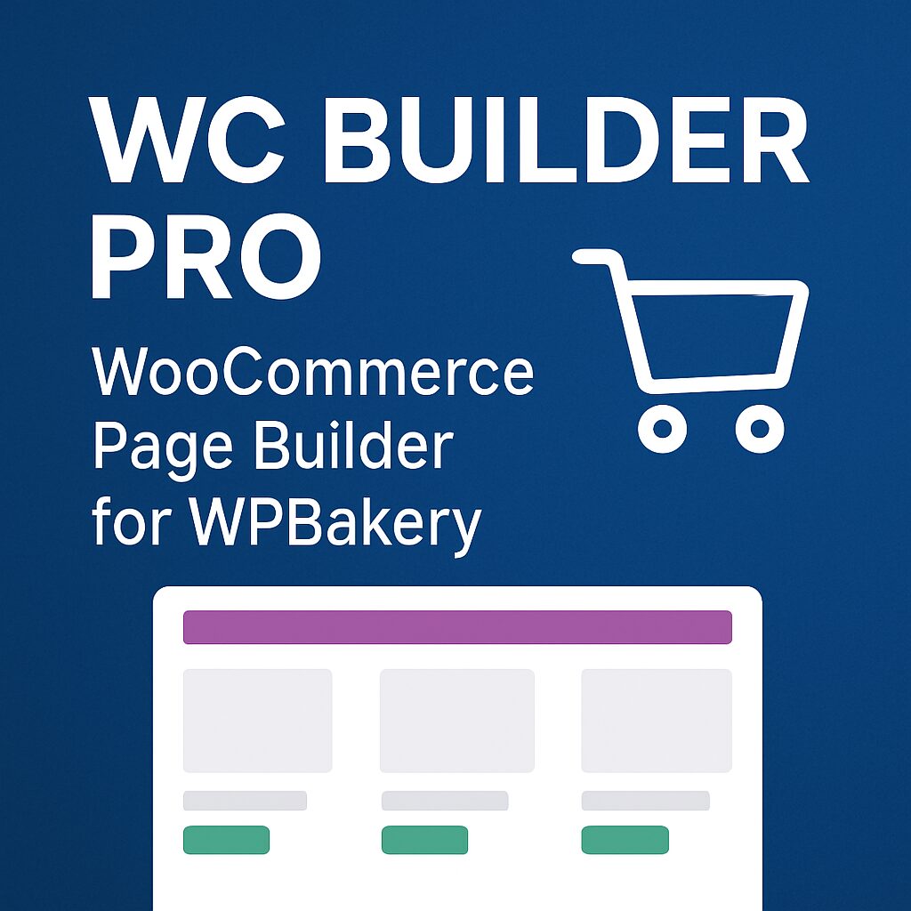 WC Builder Pro - WooCommerce Page Builder for WPBakery – WordPress GPL Plugin