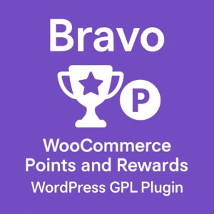 Bravo - WooCommerce Points and Rewards – WordPress GPL Plugin