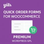 YITH Quick Order Forms for WooCommerce Premium – WordPress GPL Plugin