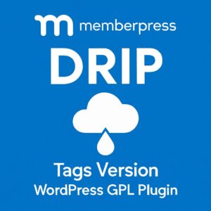 MemberPress Drip - Tags Version – WordPress GPL Plugin