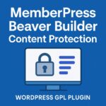 MemberPress Beaver Builder Content Protection – WordPress GPL Plugin