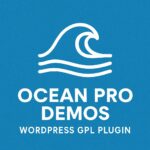 Ocean Pro Demos – WordPress GPL Plugin