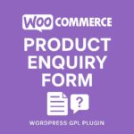 WooCommerce Product Enquiry Form – WordPress GPL Plugin