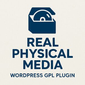 Real Physical Media – WordPress GPL Plugin