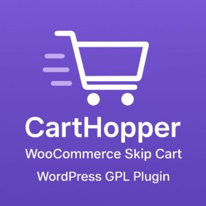 CartHopper: WooCommerce Skip Cart – WordPress GPL Plugin
